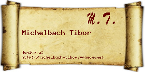 Michelbach Tibor névjegykártya